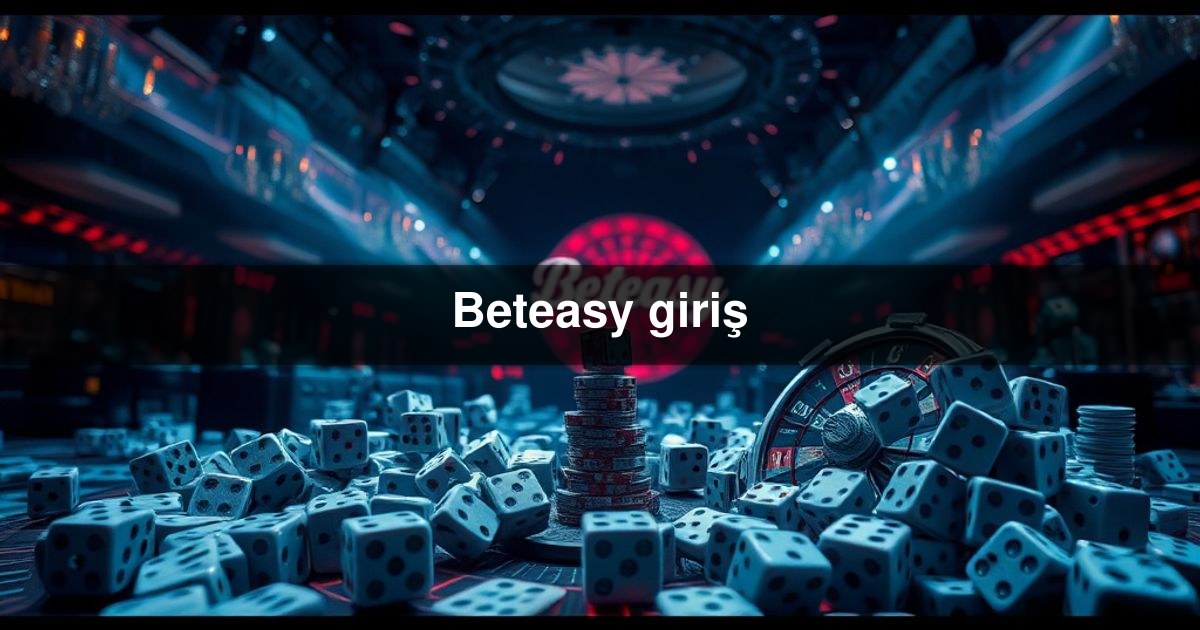 Beteasy giriş