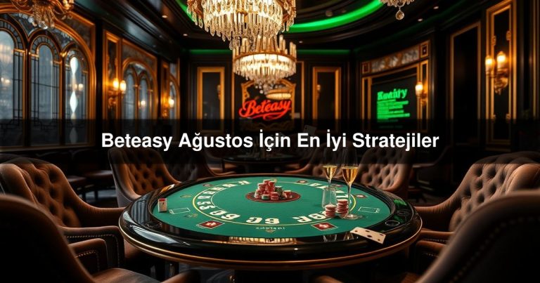 Beteasy Ağustos